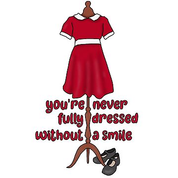 "Never fully dressed without a smile (Annie dress)" Sticker for Sale by