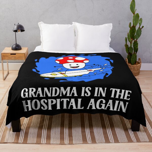 Item preview, Grandma Is In The Hospital Again designed and sold by ElfriedaMiller.