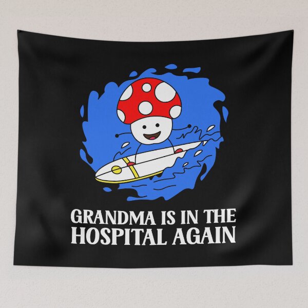 Item preview, Grandma Is In The Hospital Again designed and sold by ElfriedaMiller.