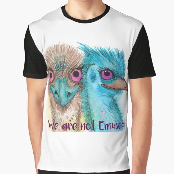 Emu Sisters - Not Emused Graphic T-Shirt