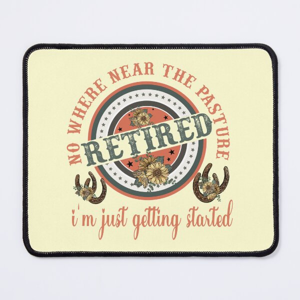 Item preview, Retired No Where Near The Pasture - Funny Cowgirl Retirement designed and sold by handsoftime2020.