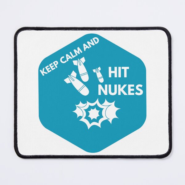 Item preview, Keep Calm And Hit Nukes designed and sold by OneDayCollected.