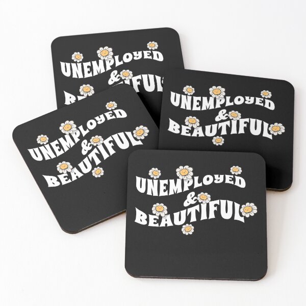 Item preview, Unemployed And Beautiful designed and sold by Eddie SH.