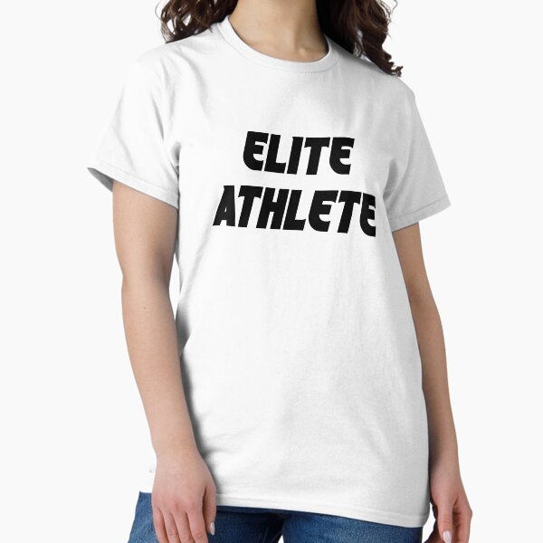 Item preview, Elite Athlete designed and sold by TacticTees.