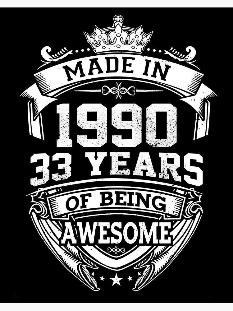 Made In 1990 33 Years Of Being Awesome Art Board Print