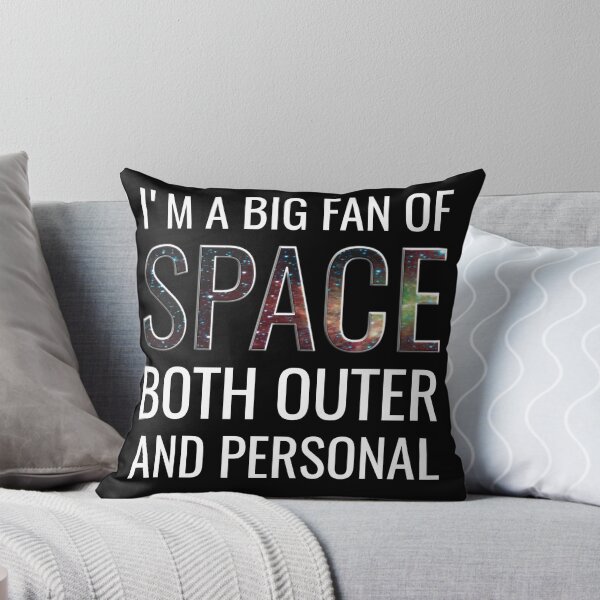 Item preview, I'm A Big Fan Of Space Both Outer And Personal  designed and sold by VexelPro.
