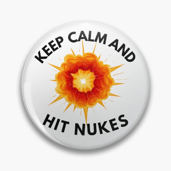 Item preview, Keep Calm And Hit Nukes designed and sold by OneDayCollected.