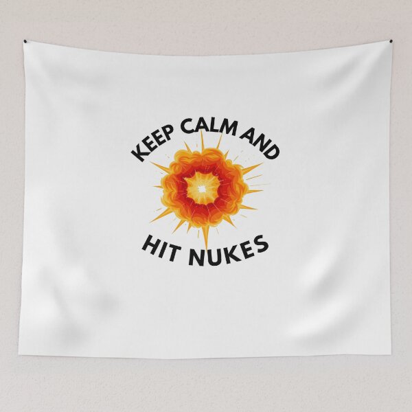 Item preview, Keep Calm And Hit Nukes designed and sold by OneDayCollected.