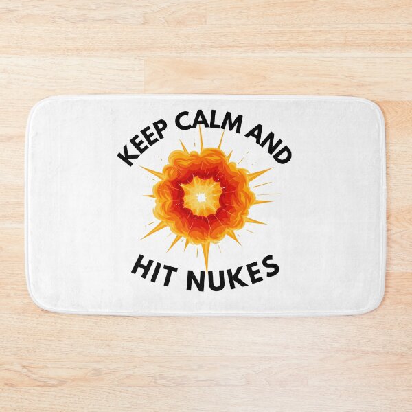Item preview, Keep Calm And Hit Nukes designed and sold by OneDayCollected.