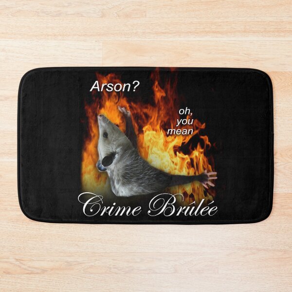 Item preview, Arson? oh, you mean crime brulee possum designed and sold by BattleGoat.