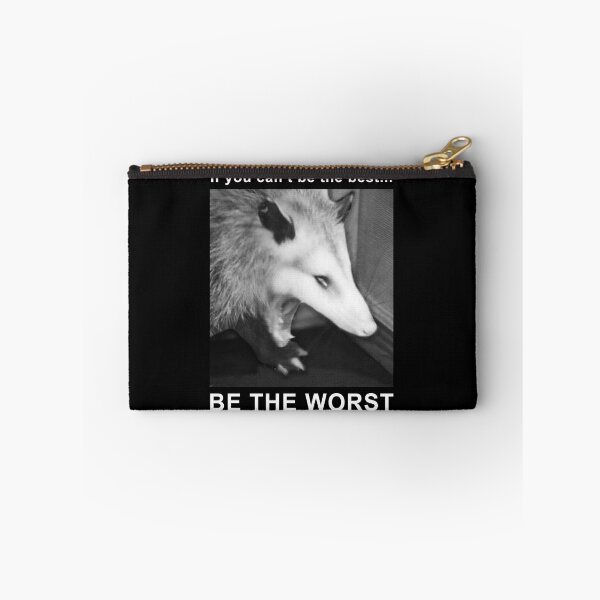 Artikelvorschau, wenn du nicht der Beste sein kannst... SEI DAS SCHLECHTESTE Opossum entworfen und verkauft von BattleGoat.