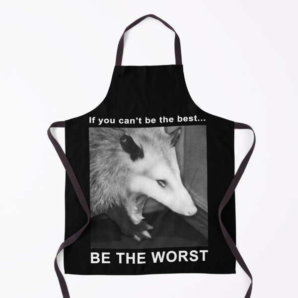 Item preview, if you cant be the best... BE THE WORST possum designed and sold by BattleGoat.