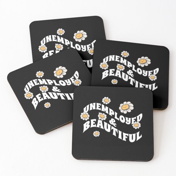 Item preview, Unemployed And Beautiful designed and sold by Eddie SH.