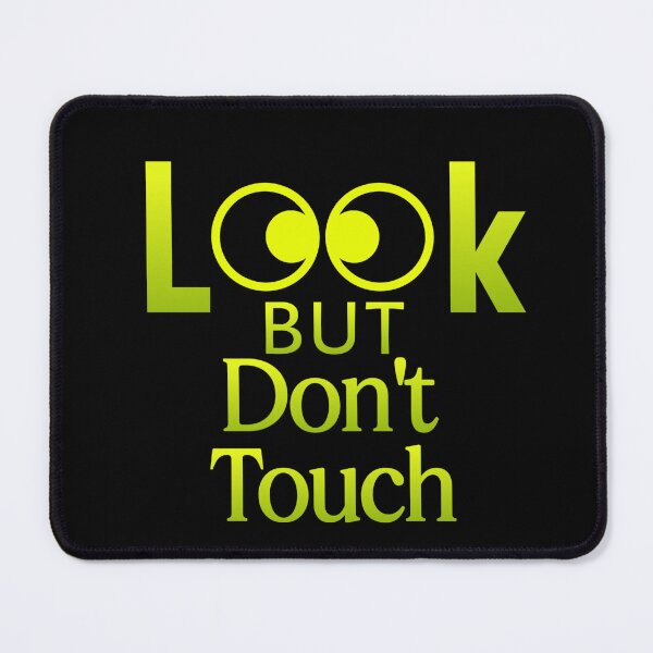 Item preview, Look but don't touch designed and sold by Hania777.