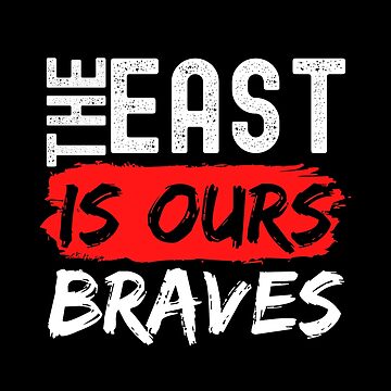 The East Is Ours Braves NL East Division Champions 2022 Essential T-Shirt  for Sale by Manara-Art