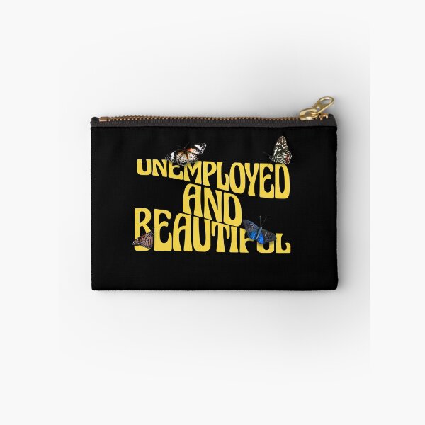 Item preview, Unemployed And Beautiful designed and sold by Eddie SH.