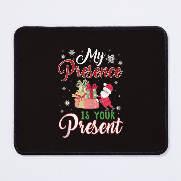 Item preview, My Presence Is Your Present designed and sold by Best Selling ⭐⭐⭐⭐⭐(9.0).