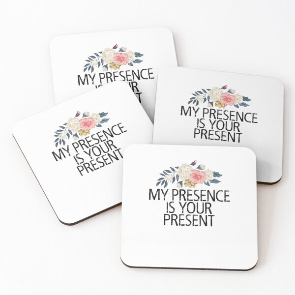 Item preview, My Presence Is Your Present designed and sold by Best Selling ⭐⭐⭐⭐⭐(9.0).