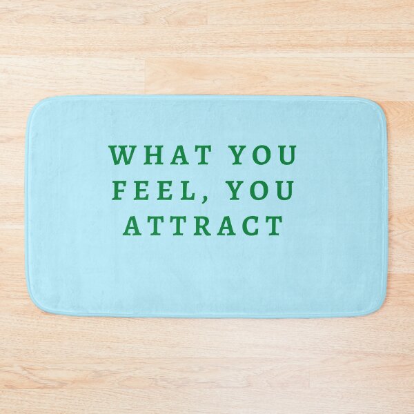 Item preview, What you feel, you attract. designed and sold by Rechtop.