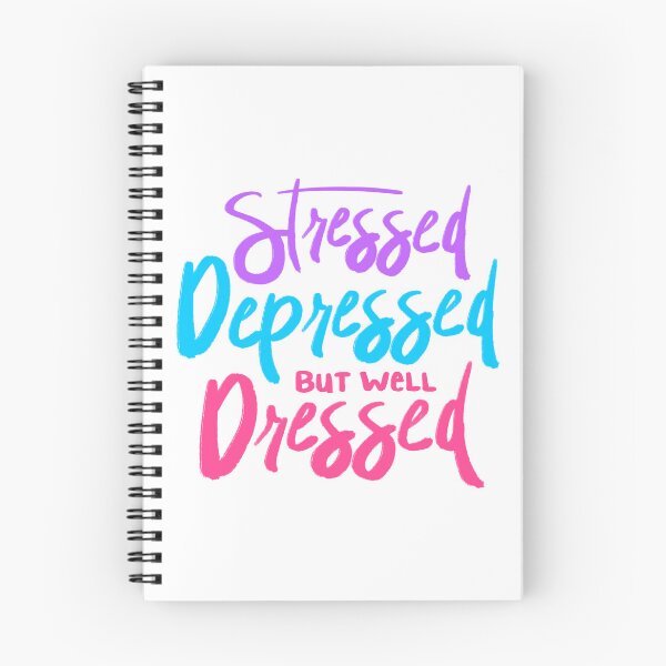Item preview, Stressed Depressed But Well Dressed designed and sold by mermaidpaints.