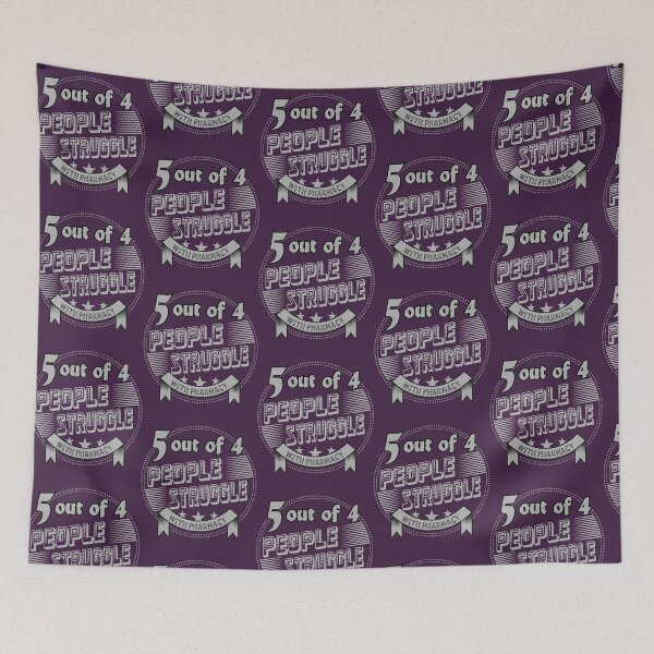 Item preview, 5 out of 4 People Struggle with Pharmacy designed and sold by lukassfrshopnow.