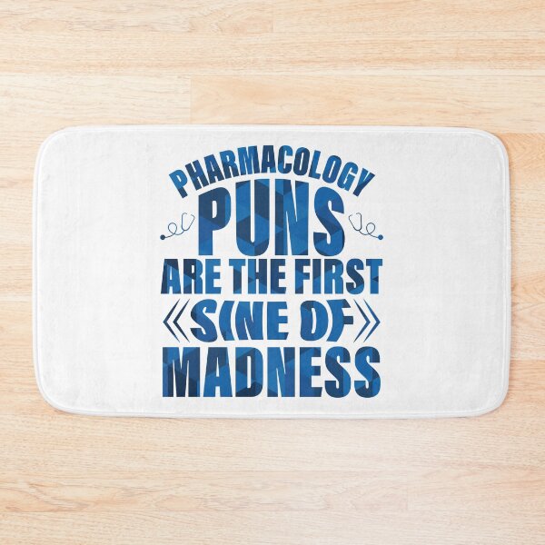 Item preview, Funny Pharmacologist Design - Pharmacology Puns are the First Sine of Madness designed and sold by lukassfrshopnow.