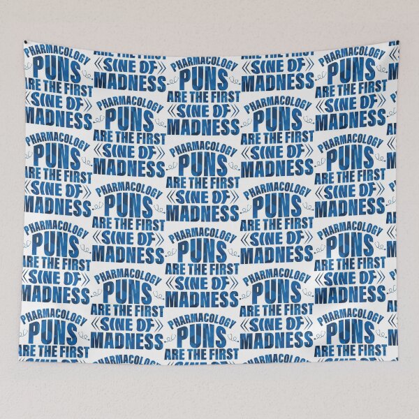 Item preview, Funny Pharmacologist Design - Pharmacology Puns are the First Sine of Madness designed and sold by lukassfrshopnow.