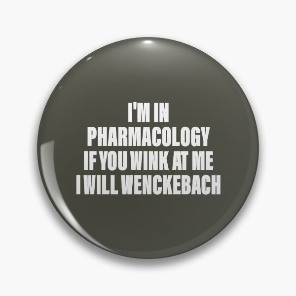 Item preview, Funny Pharmacology Puns If You Wink at Me I Will Wenckebach designed and sold by lukassfrshopnow.