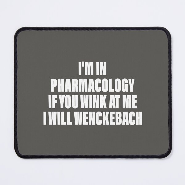 Item preview, Funny Pharmacology Puns If You Wink at Me I Will Wenckebach designed and sold by lukassfrshopnow.