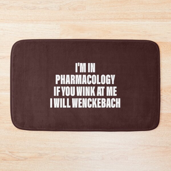 Item preview, Funny Pharmacology Puns If You Wink at Me I Will Wenckebach designed and sold by lukassfrshopnow.