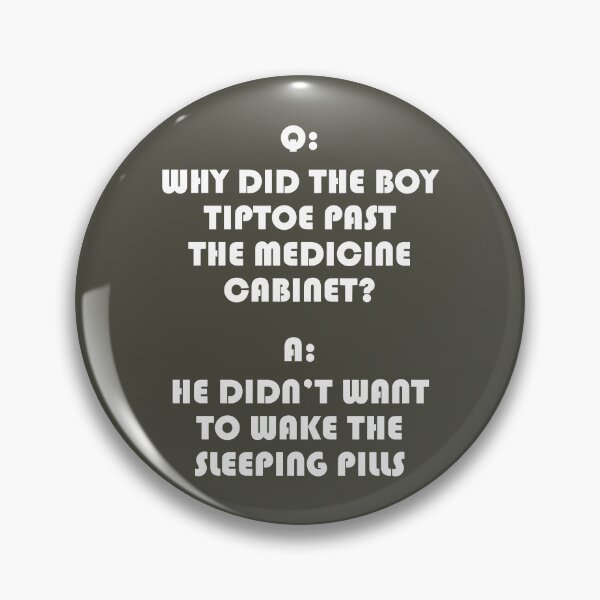 Item preview, He didn_t want to wake the sleeping pills, funny pharmacy joke, funny pharmacy pun. designed and sold by lukassfrshopnow.