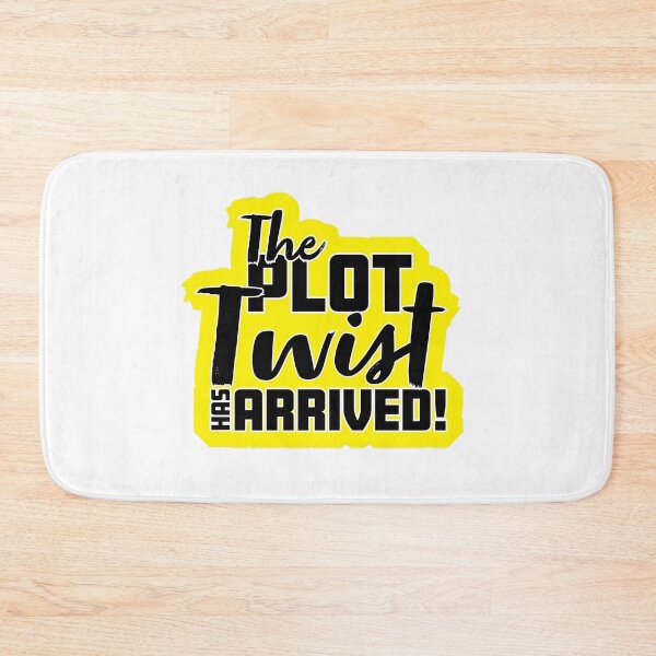 Item preview, The Plot Twist Has Arrived designed and sold by thedigitomato.
