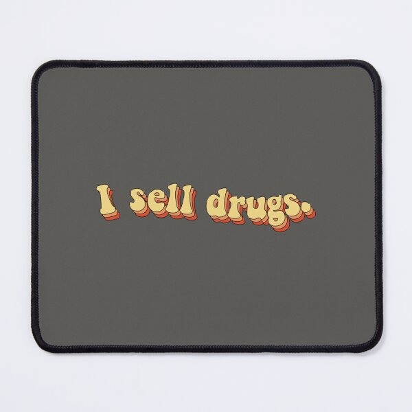 Item preview, I Sell Drugs - Funny Pharmacy Quotes designed and sold by lukassfrshopnow.