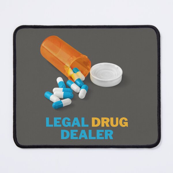 Item preview, Legal Drug Dealer - Funny pharmacology puns designed and sold by lukassfrshopnow.