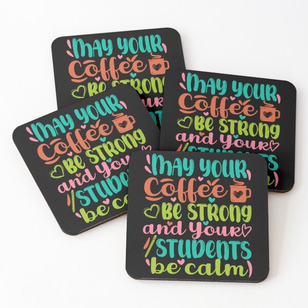 Item preview, May Your Coffee Be Strong And Your Students Be Calm designed and sold by lukassfrshopnow.