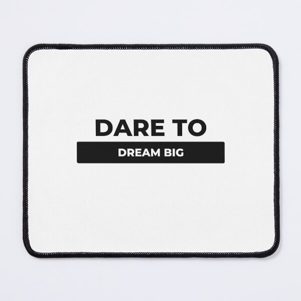 Item preview, Dare to dream big designed and sold by DareDreams.