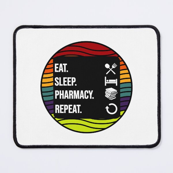 Item preview, Eat sleep Pharmacy Repeat, Pharmacy designed and sold by HoldwestShopNow.