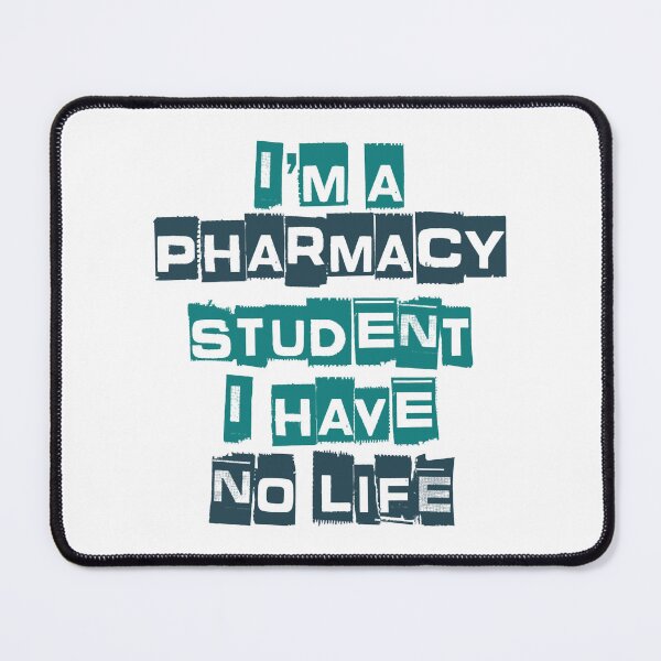 Item preview, Im A Pharmacy Student I Have No Life Pun designed and sold by HoldwestShopNow.