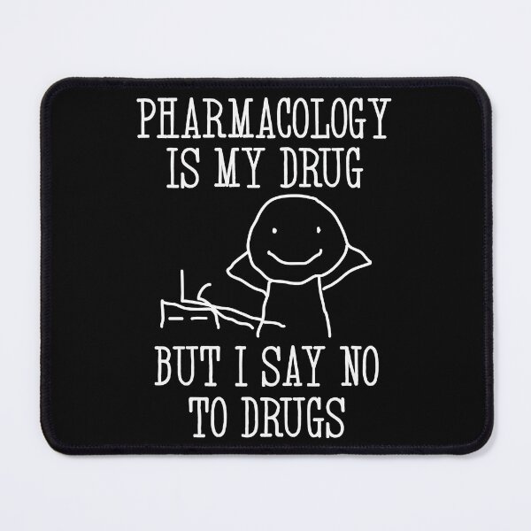 Item preview, Pharmacology is my Drug, Funny Pharmacology Student Long designed and sold by HoldwestShopNow.