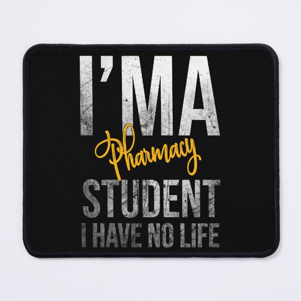 Item preview, Pharmacy Students Have No Life, Pharmacy Student designed and sold by HoldwestShopNow.