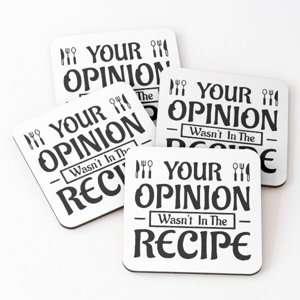 Item preview, Your Opinion Wasn't In The Recipe Funny designed and sold by Nepaz-Designs.