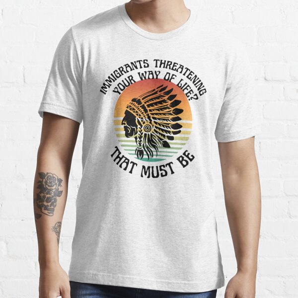 Political Anti Government You Can Trust Ask Native American Indian  Men's T Shirt