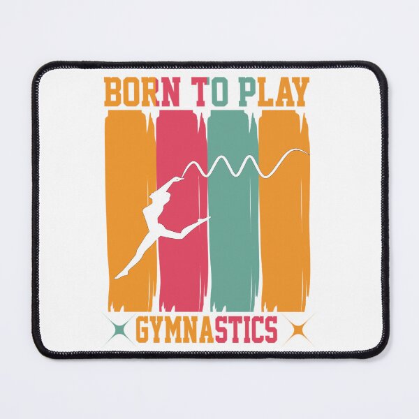Item preview, Born to play gymnastics - Rythmic Dance designed and sold by AspectArtWorks.