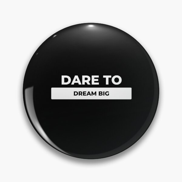 Item preview, Dare to dream big designed and sold by DareDreams.
