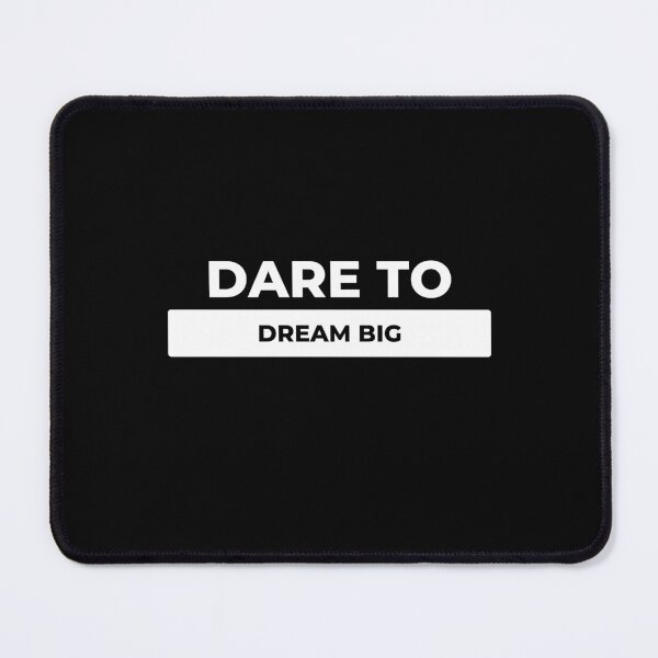 Item preview, Dare to dream big designed and sold by DareDreams.