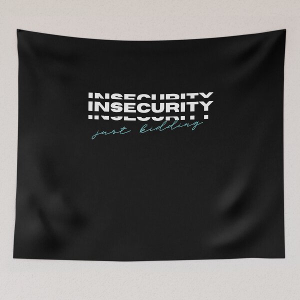 Item preview, Insecurity, Just Kidding designed and sold by GeeHanz.