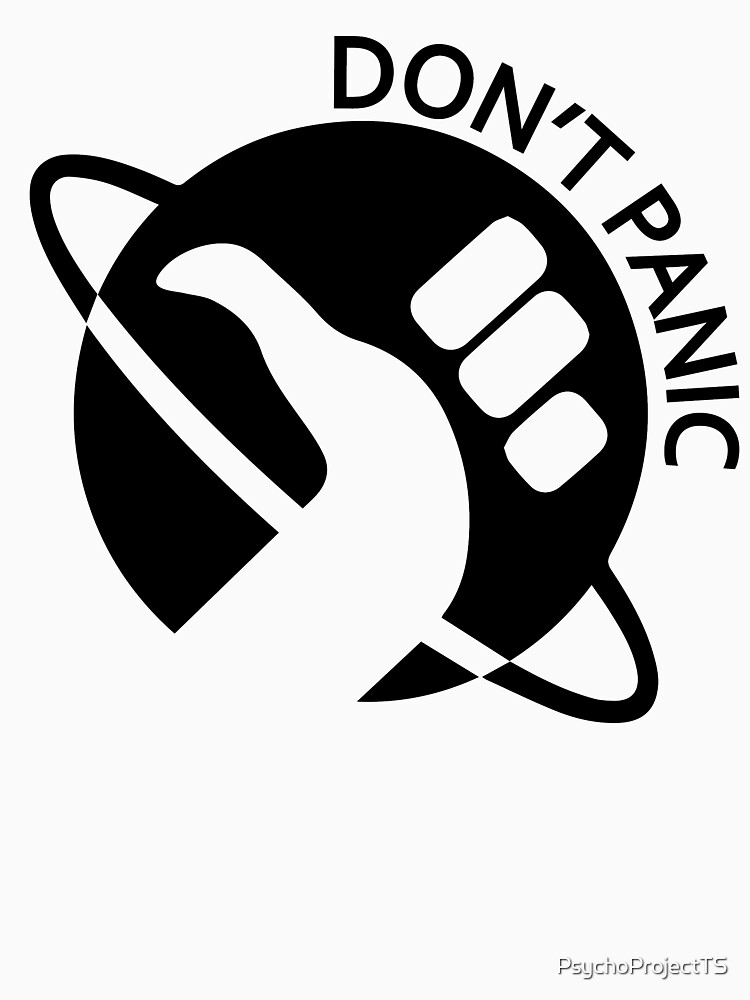 Don't Panic by PsychoProjectTS