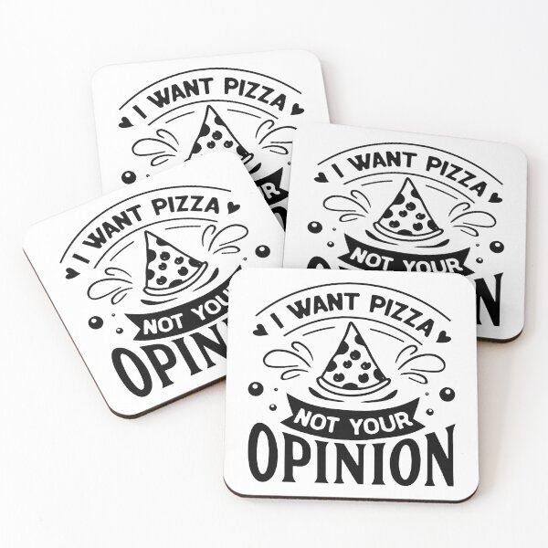 Item preview, I want pizza not your opinion funny sarcastic designed and sold by Nepaz-Designs.