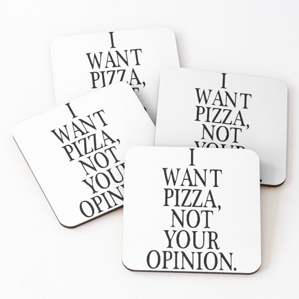 Item preview, I want pizza not your opinion funny sarcastic designed and sold by Nepaz-Designs.