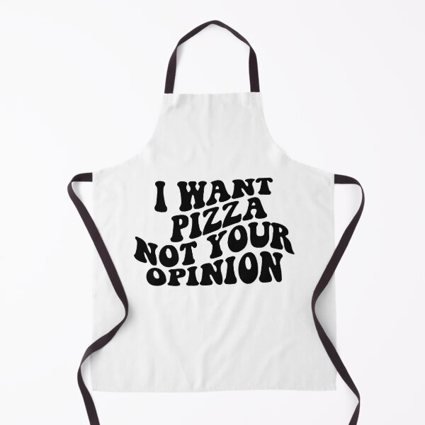 Item preview, I want pizza not your opinion funny sarcastic designed and sold by Nepaz-Designs.